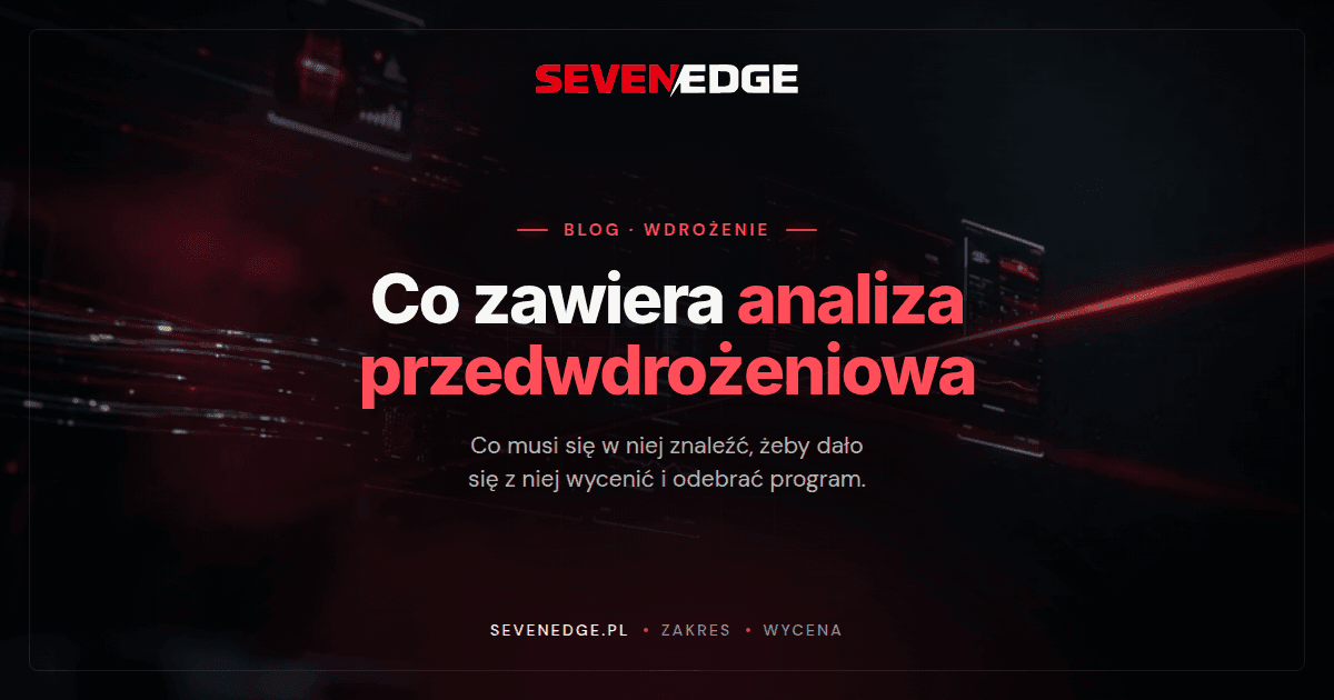 Co zawiera analiza przedwdrożeniowa i jak ją sprawdzić