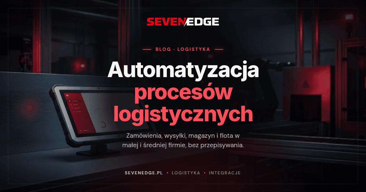 Automatyzacja procesów logistycznych w małej i średniej firmie