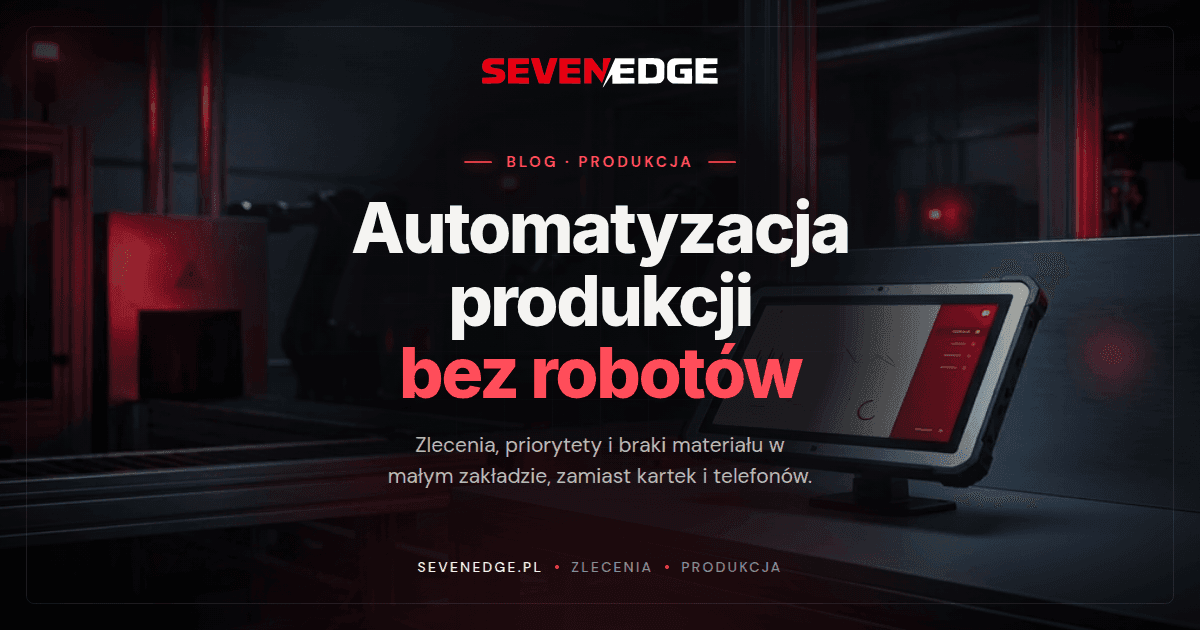 Automatyzacja procesów produkcji w małym zakładzie bez robotów