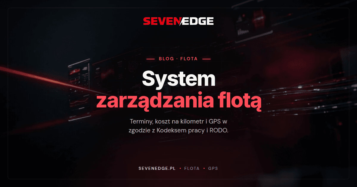 System zarządzania flotą. Co powinien mieć i jak go wybrać